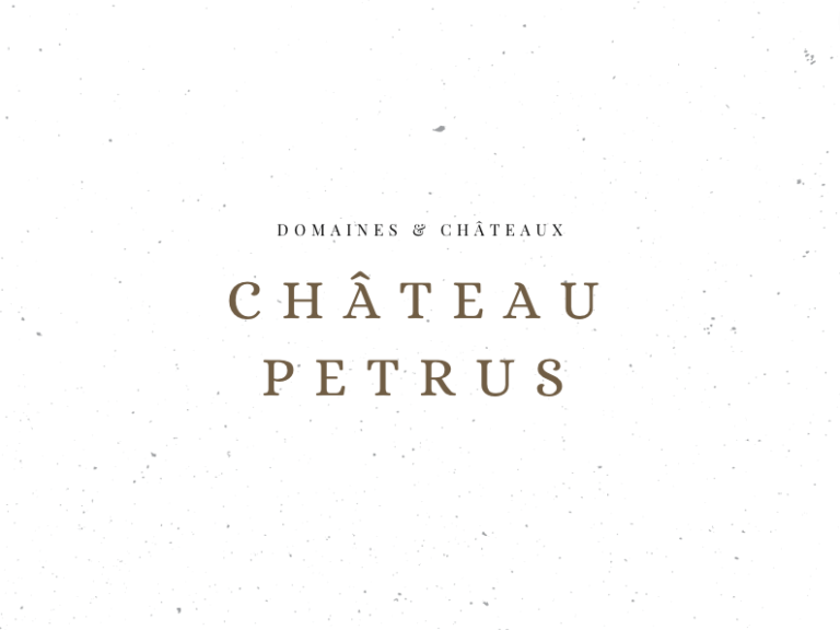 Château Pétrus - Domaines & Châteaux - Le Clos des Grands Crus