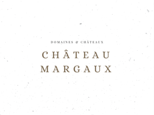 Château Margaux - Domaines & Châteaux - Le Clos des Grands Crus