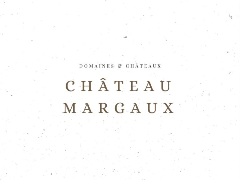 Château Margaux - Domaines & Châteaux - Le Clos des Grands Crus