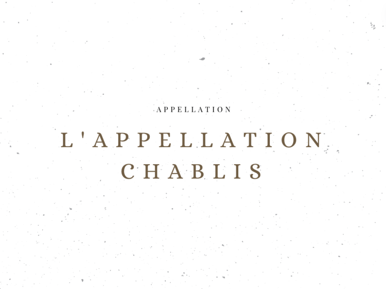 L'appellation Chablis - Les appellations viticoles - Le Clos des Grands Crus