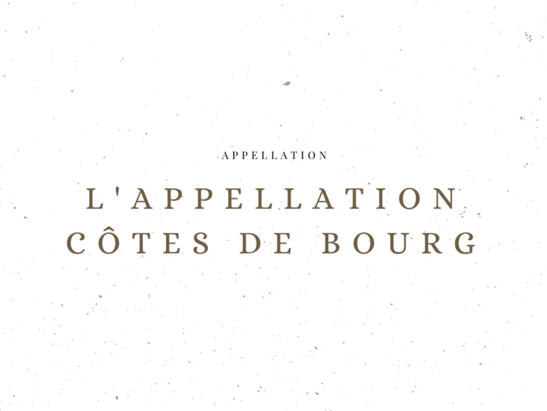 L'appellation Côtes de Bourg - Les appellations viticoles - Le Clos des Grands Crus