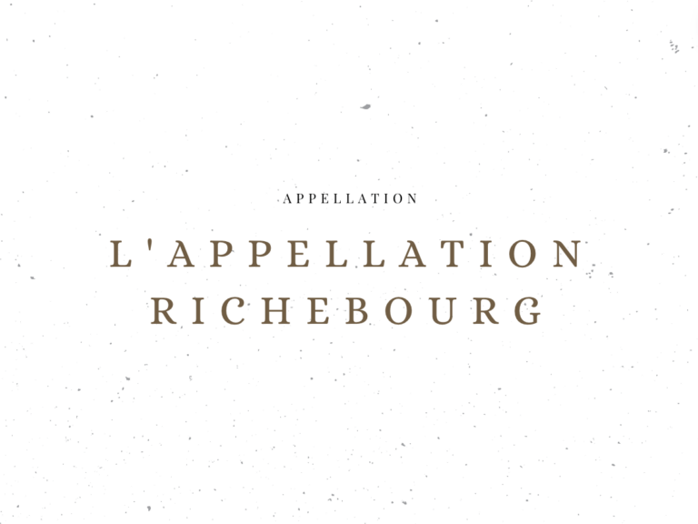L'appellation Richebourg - Les appellations viticoles - Le Clos des Grands Crus
