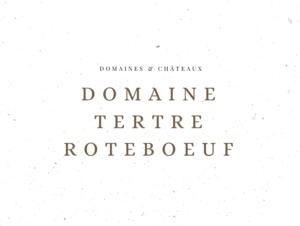 Domaine Tertre Roteboeuf - Domaines & Châteaux - Le Clos des Grands Crus