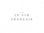Le vin français - Guide & Conseils - Le Clos des Grands Crus